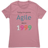 Agile Like It's 1999 T-shirt (Women's - Light)