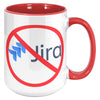 No Jira Mug!